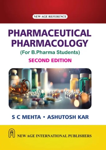 Pharmaceutical Pharmacology: For B.Pharma Students | 2nd Edition